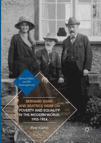 bokomslag Bernard Shaw and Beatrice Webb on Poverty and Equality in the Modern World, 19051914