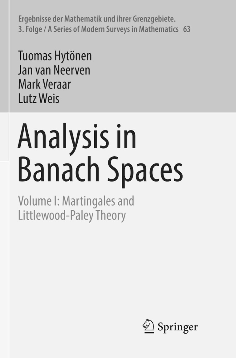 Tuomas Hytönen, Jan van Neerven, Mark Veraar, Lutz Weis, Tuomas Hytonen, Jan Van Neerven - Analysis in Banach Spaces, Häftad