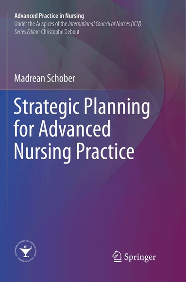 Madrean Schober - Strategic Planning for Advanced Nursing Practice, Häftad
