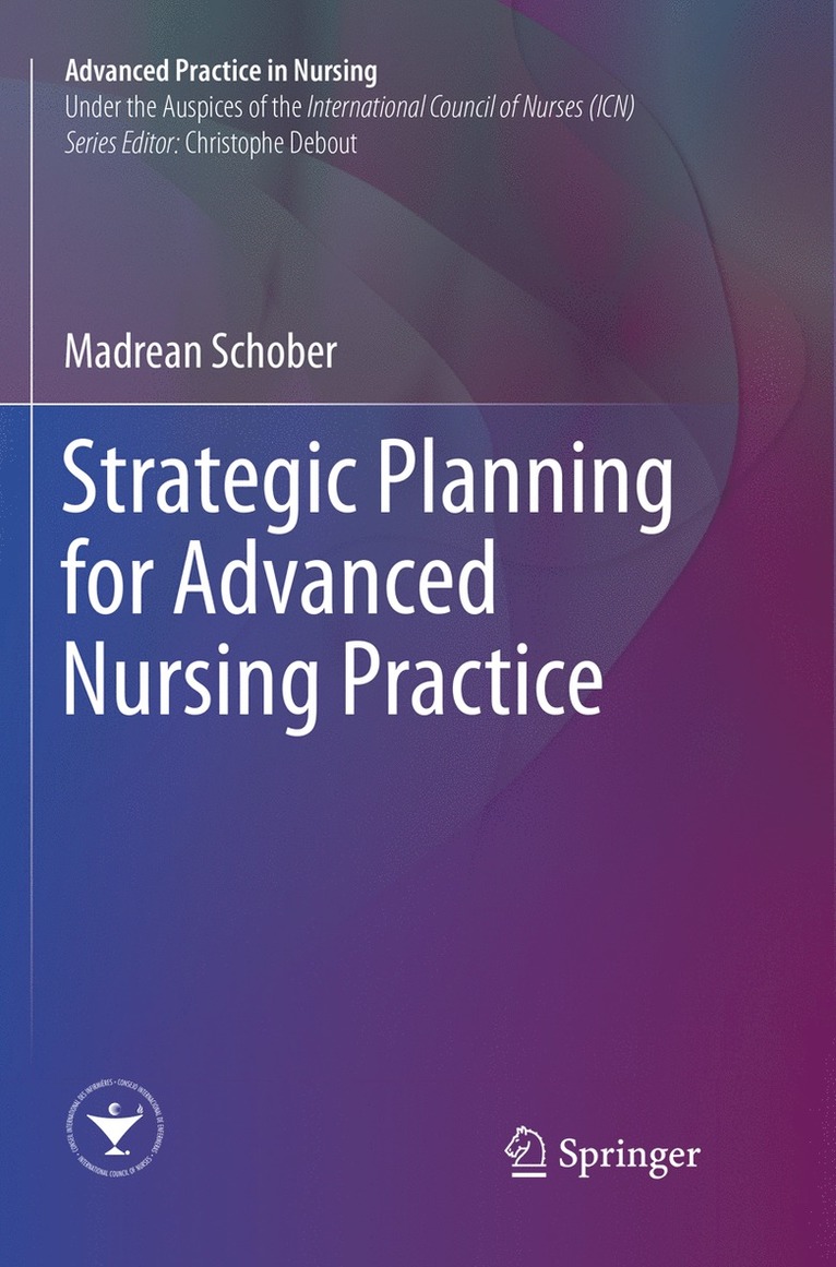 Madrean Schober - Strategic Planning for Advanced Nursing Practice, Häftad