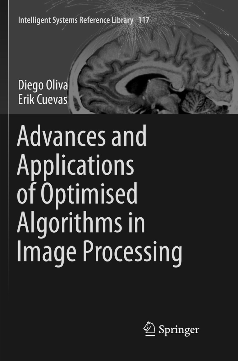 Advances and Applications of Optimised Algorithms in Image Processing 1