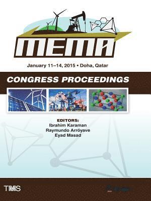 bokomslag Proceedings of the TMS Middle East - Mediterranean Materials Congress on Energy and Infrastructure Systems (MEMA 2015)