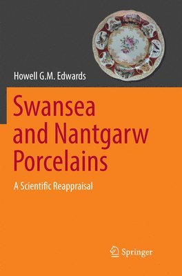 Howell G.M. Edwards, Howell G. M. Edwards - Swansea and Nantgarw Porcelains, Häftad