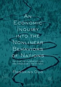 bokomslag Economic Inquiry into the Nonlinear Behaviors of Nations