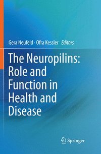 bokomslag The Neuropilins: Role and Function in Health and Disease