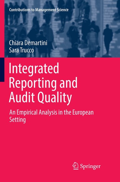 Chiara Demartini, Sara Trucco - Integrated Reporting and Audit Quality, Häftad