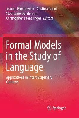 Formal Models in the Study of Language 1