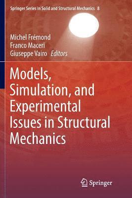 bokomslag Models, Simulation, and Experimental Issues in Structural Mechanics