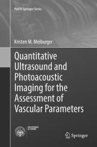 bokomslag Quantitative Ultrasound and Photoacoustic Imaging for the Assessment of Vascular Parameters