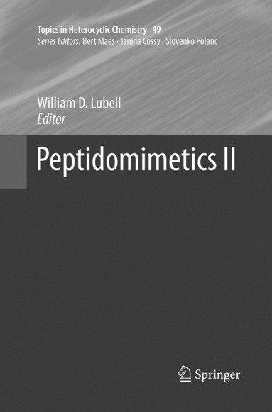 William D. Lubell - Peptidomimetics II, Häftad