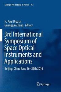 bokomslag 3rd International Symposium of Space Optical Instruments and Applications