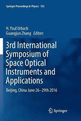 3rd International Symposium of Space Optical Instruments and Applications 1