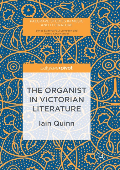 Iain Quinn - Organist in Victorian Literature, Häftad