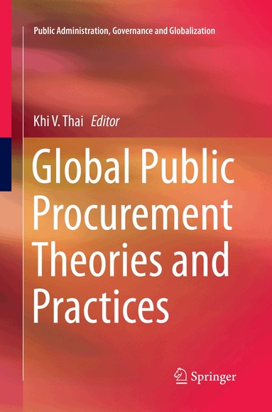 Khi V. Thai - Global Public Procurement Theories and Practices, Häftad