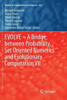 bokomslag EVOLVE  A Bridge between Probability, Set Oriented Numerics and Evolutionary Computation VII