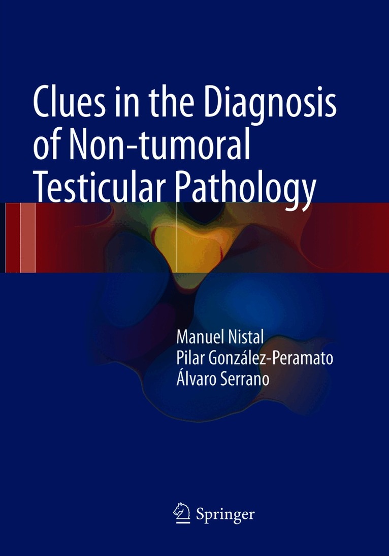 Clues in the Diagnosis of Non-tumoral Testicular Pathology