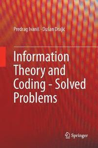 bokomslag Information Theory and Coding - Solved Problems