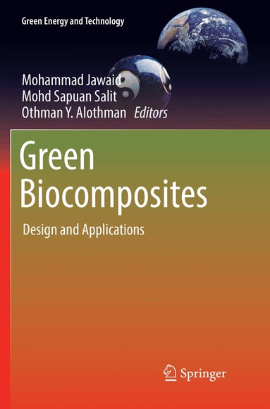 Mohammad Jawaid, Mohd Sapuan Salit, Othman Y Alothman - Green Biocomposites, Häftad