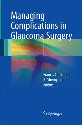 Managing Complications in Glaucoma Surgery 1