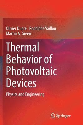 Thermal Behavior of Photovoltaic Devices 1