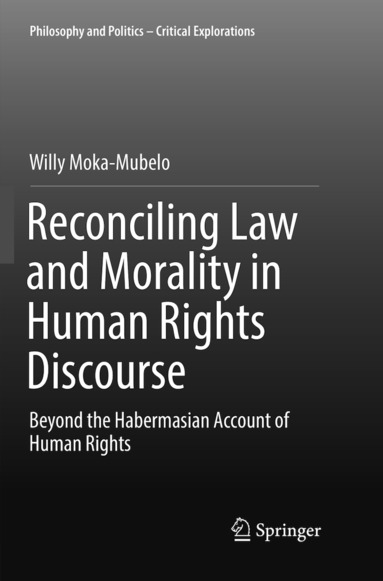 bokomslag Reconciling Law and Morality in Human Rights Discourse