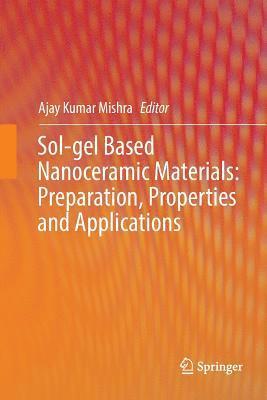 bokomslag Sol-gel Based Nanoceramic Materials: Preparation, Properties and Applications