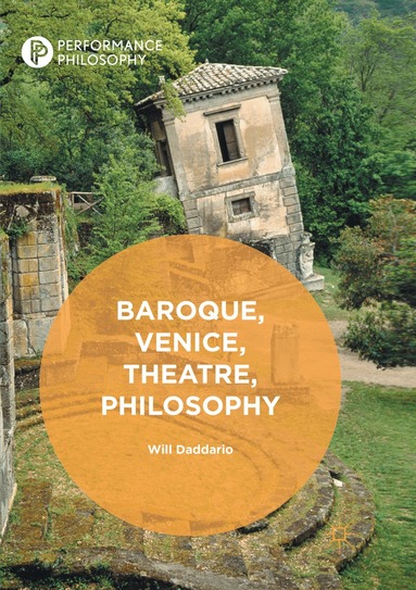 Will Daddario - Baroque, Venice, Theatre, Philosophy, Häftad