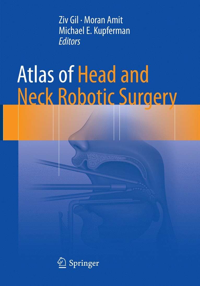 Ziv Gil, Moran Amit, Michael E. Kupferman - Atlas of Head and Neck Robotic Surgery, Häftad