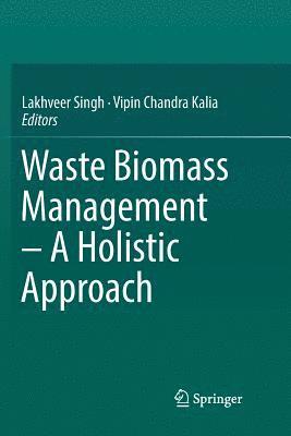 bokomslag Waste Biomass Management - A Holistic Approach