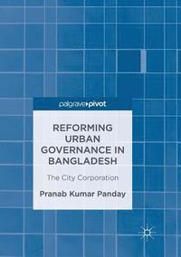 bokomslag Reforming Urban Governance in Bangladesh
