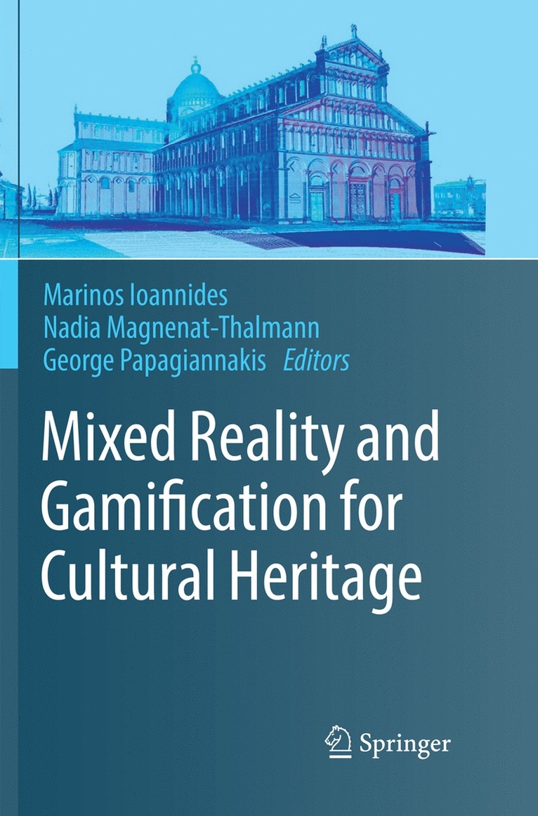 Mixed Reality and Gamification for Cultural Heritage 1