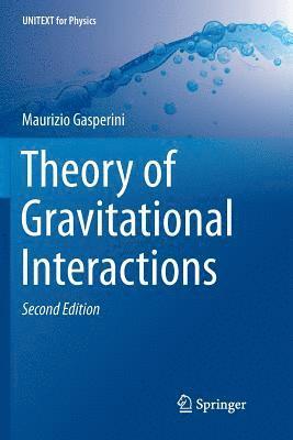 Theory of Gravitational Interactions 1