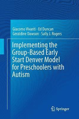 bokomslag Implementing the Group-Based Early Start Denver Model for Preschoolers with Autism