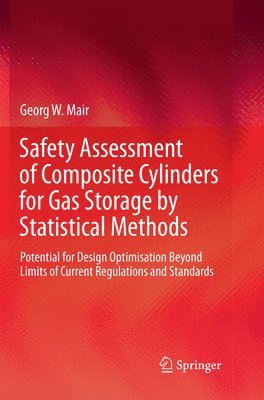 bokomslag Safety Assessment of Composite Cylinders for Gas Storage by Statistical Methods