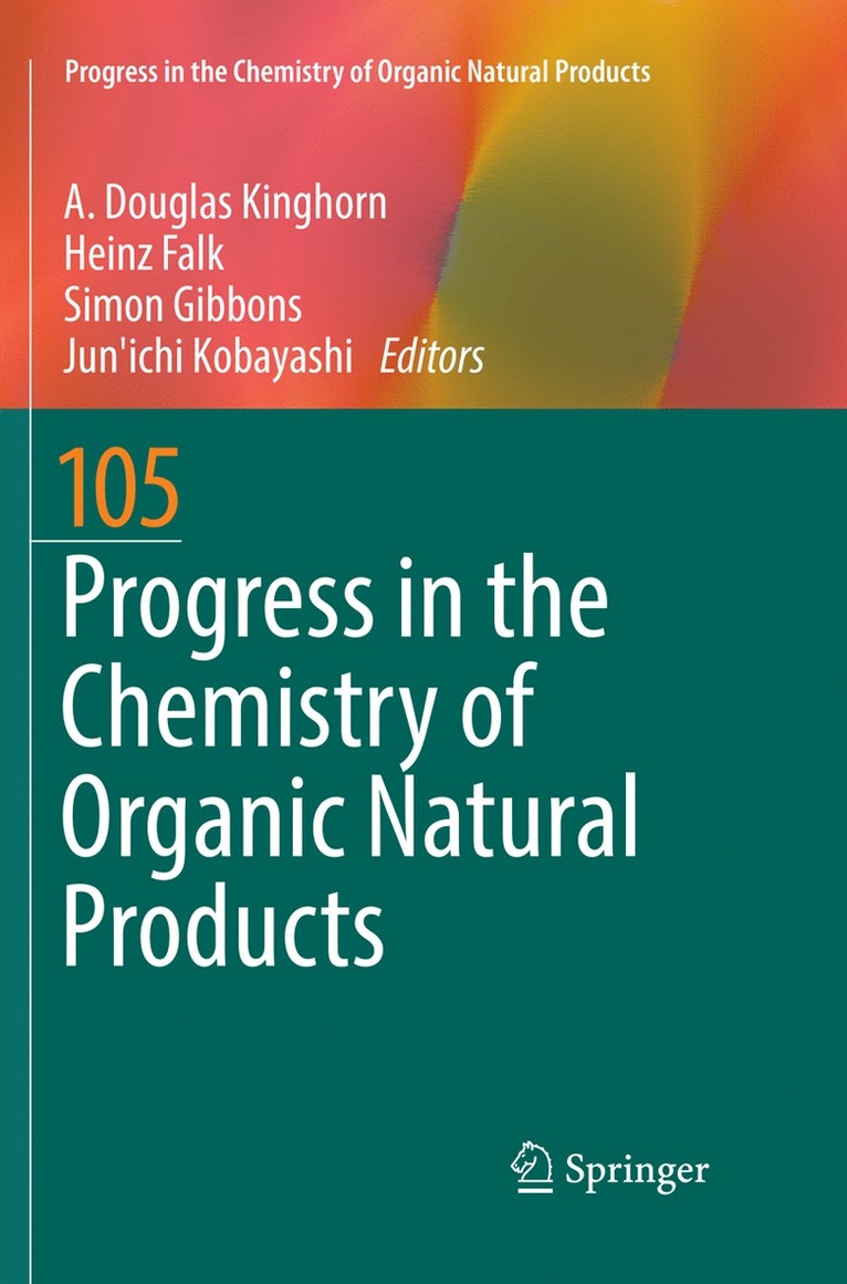 A. Douglas Kinghorn, Heinz Falk, Simon Gibbons, Jun'ichi Kobayashi - Progress in the Chemistry of Organic Natural Products 105, Häftad