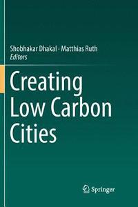 bokomslag Creating Low Carbon Cities
