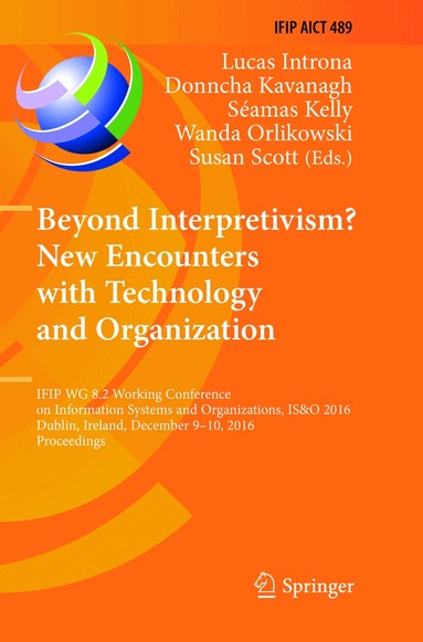 Lucas Introna, Donncha Kavanagh, Séamas Kelly, Wanda Orlikowski, Susan Scott - Beyond Interpretivism? New Encounters with Technology and Organization, Häftad
