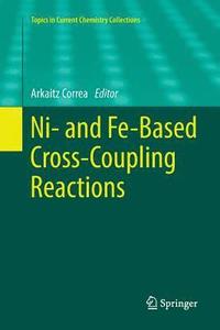 bokomslag Ni- and Fe-Based Cross-Coupling Reactions