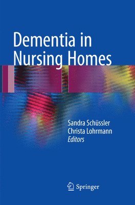 bokomslag Dementia in Nursing Homes