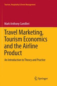 bokomslag Travel Marketing, Tourism Economics and the Airline Product