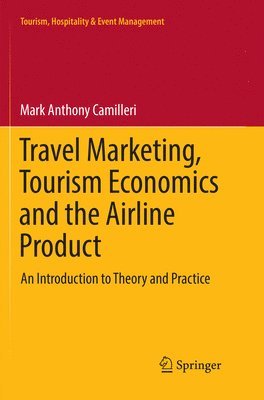 Travel Marketing, Tourism Economics and the Airline Product 1