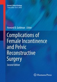 bokomslag Complications of Female Incontinence and Pelvic Reconstructive Surgery