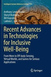 bokomslag Recent Advances in Technologies for Inclusive Well-Being