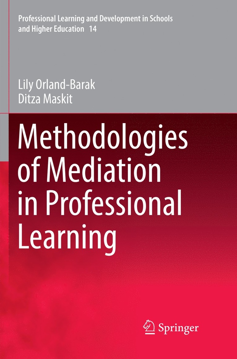 Methodologies of Mediation in Professional Learning 1