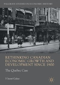 bokomslag Rethinking Canadian Economic Growth and Development since 1900