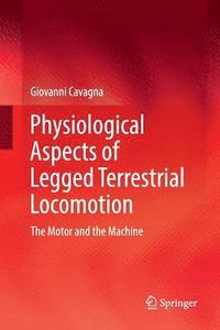 bokomslag Physiological Aspects of Legged Terrestrial Locomotion