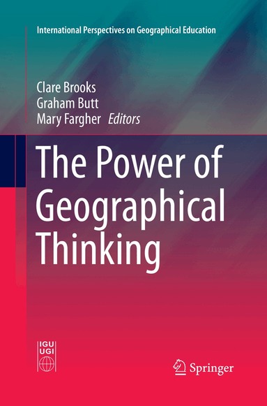 Clare Brooks, Graham Butt, Mary Fargher - Power of Geographical Thinking, Häftad