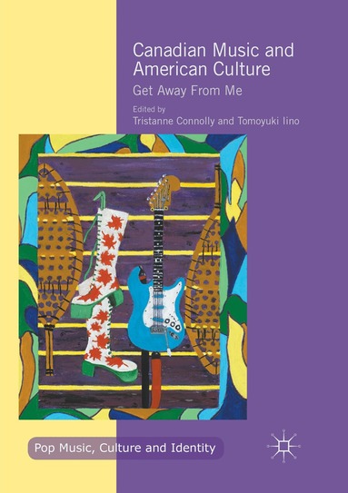 Tristanne Connolly, Tomoyuki Iino - Canadian Music and American Culture, Häftad