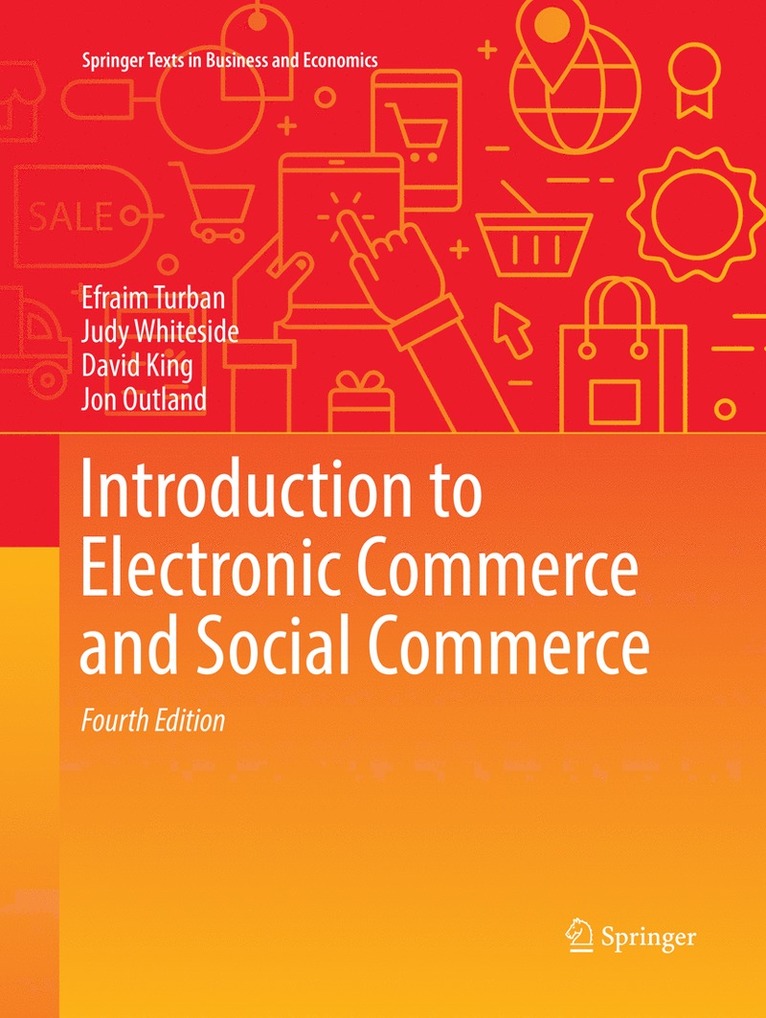 Efraim Turban, Judy Whiteside, David King, Jon Outland - Introduction to Electronic Commerce and Social Commerce, Häftad