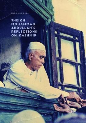 bokomslag Sheikh Mohammad Abdullah's Reflections on Kashmir
